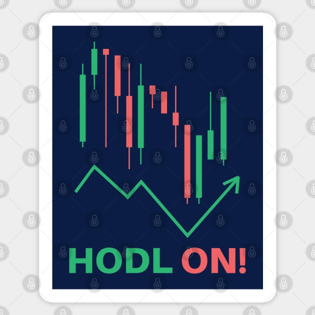 HODL ON! Sticker by Elysian Alcove